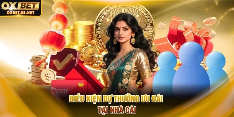 Điều kiện dự thưởng ưu đãi tại nhà cái