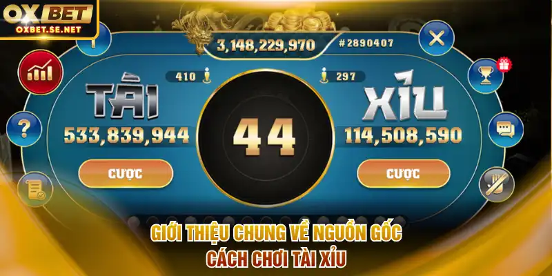 Giới thiệu chung về nguồn gốc cách chơi tài xỉu